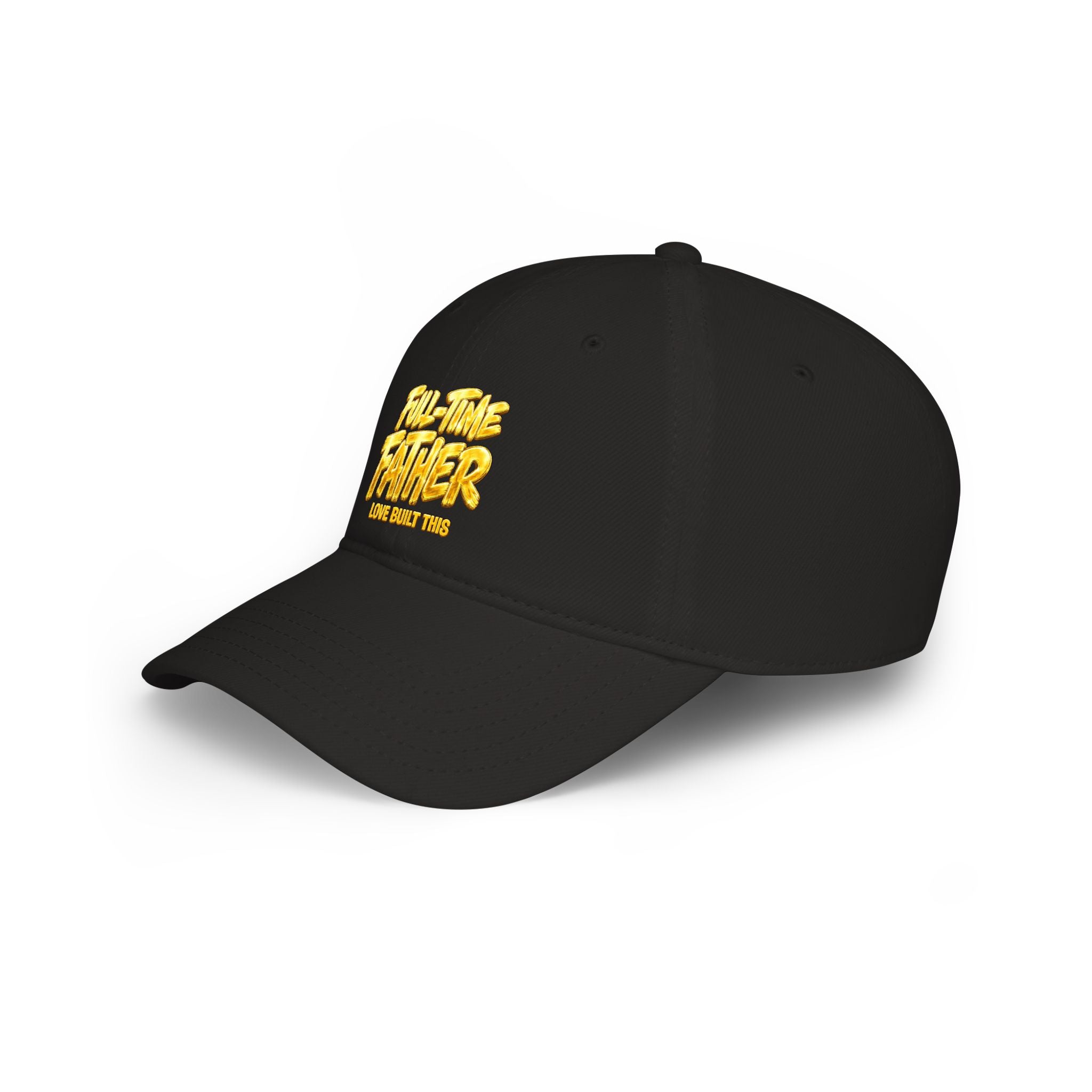 Full-Time Father Embroidered Baseball Cap — "Love Built This" Dad Hat