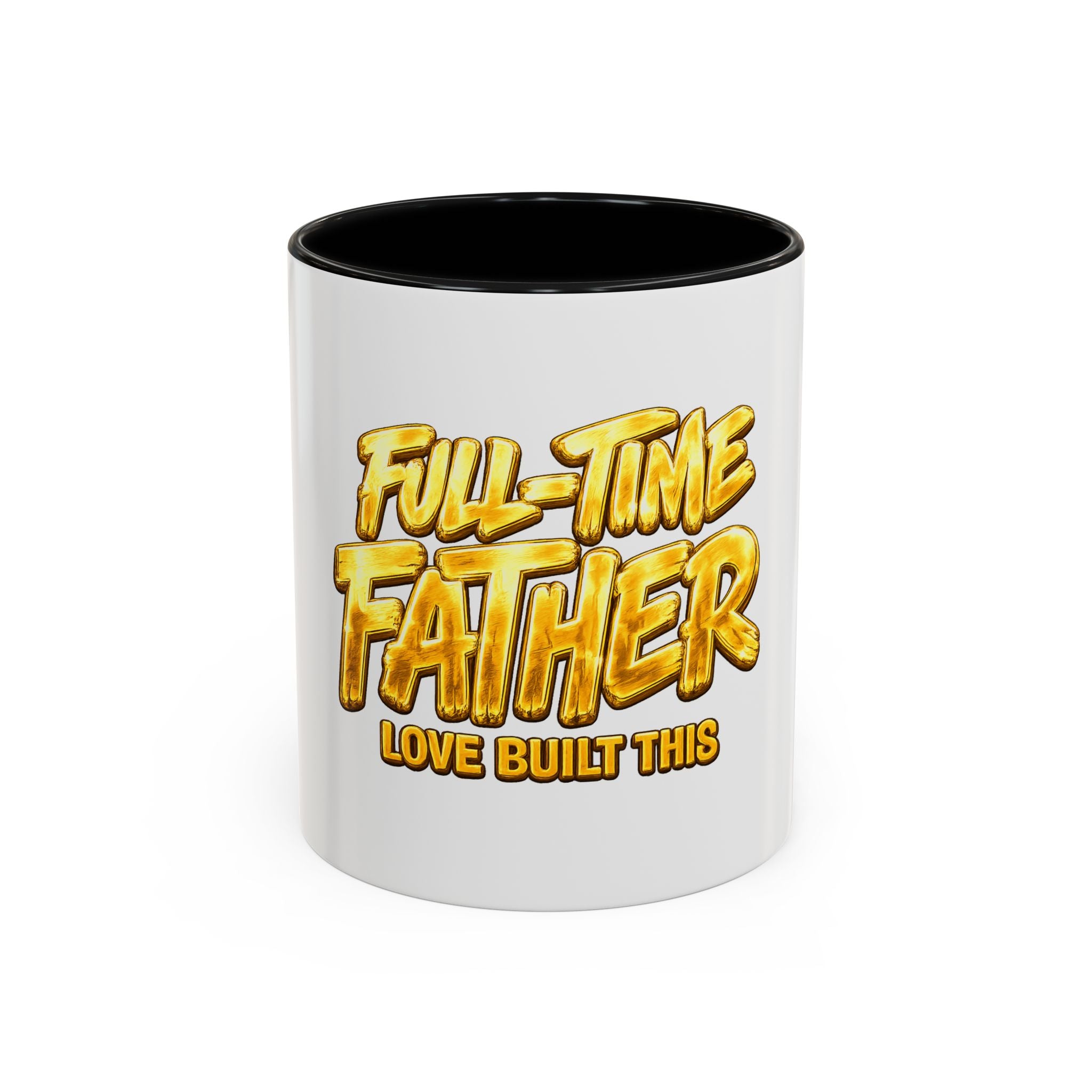 Full-Time Father Coffee Mug — "Full-Time Father Love Built This" Accent Mug (11/15oz)