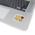 Dad’s Deserve Flowers Too Sticker — Floral Father's Day Kiss-Cut Vinyl Sticker