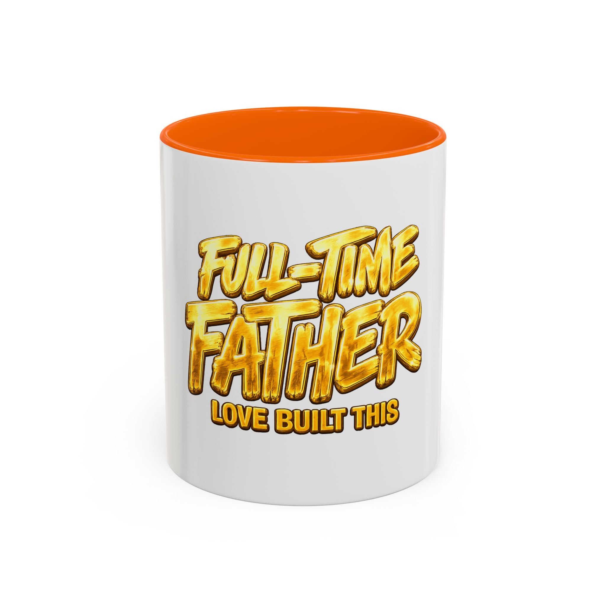 Full-Time Father Coffee Mug — "Full-Time Father Love Built This" Accent Mug (11/15oz)