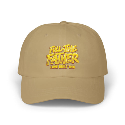 Dad Cap - "Full-Time Father" Embroidered Baseball Hat for New & Proud Dads