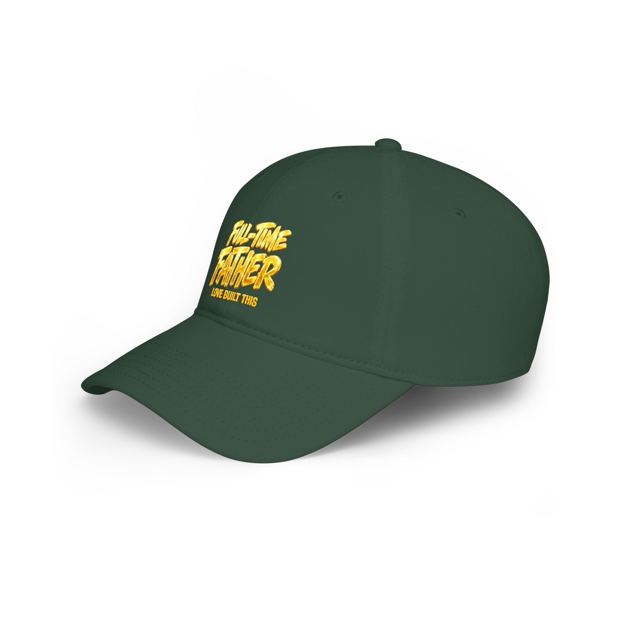 Full-Time Father Embroidered Baseball Cap — "Love Built This" Dad Hat