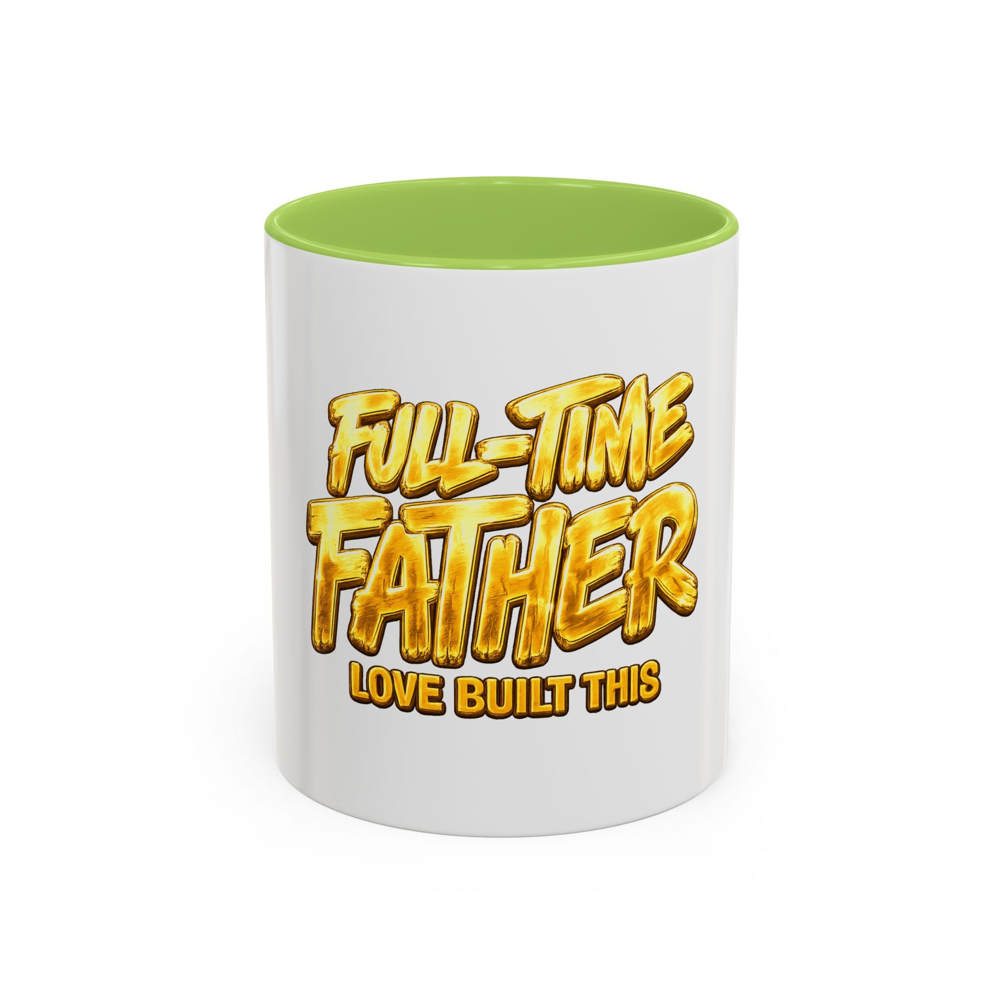 Full-Time Father Coffee Mug — "Full-Time Father Love Built This" Accent Mug (11/15oz)