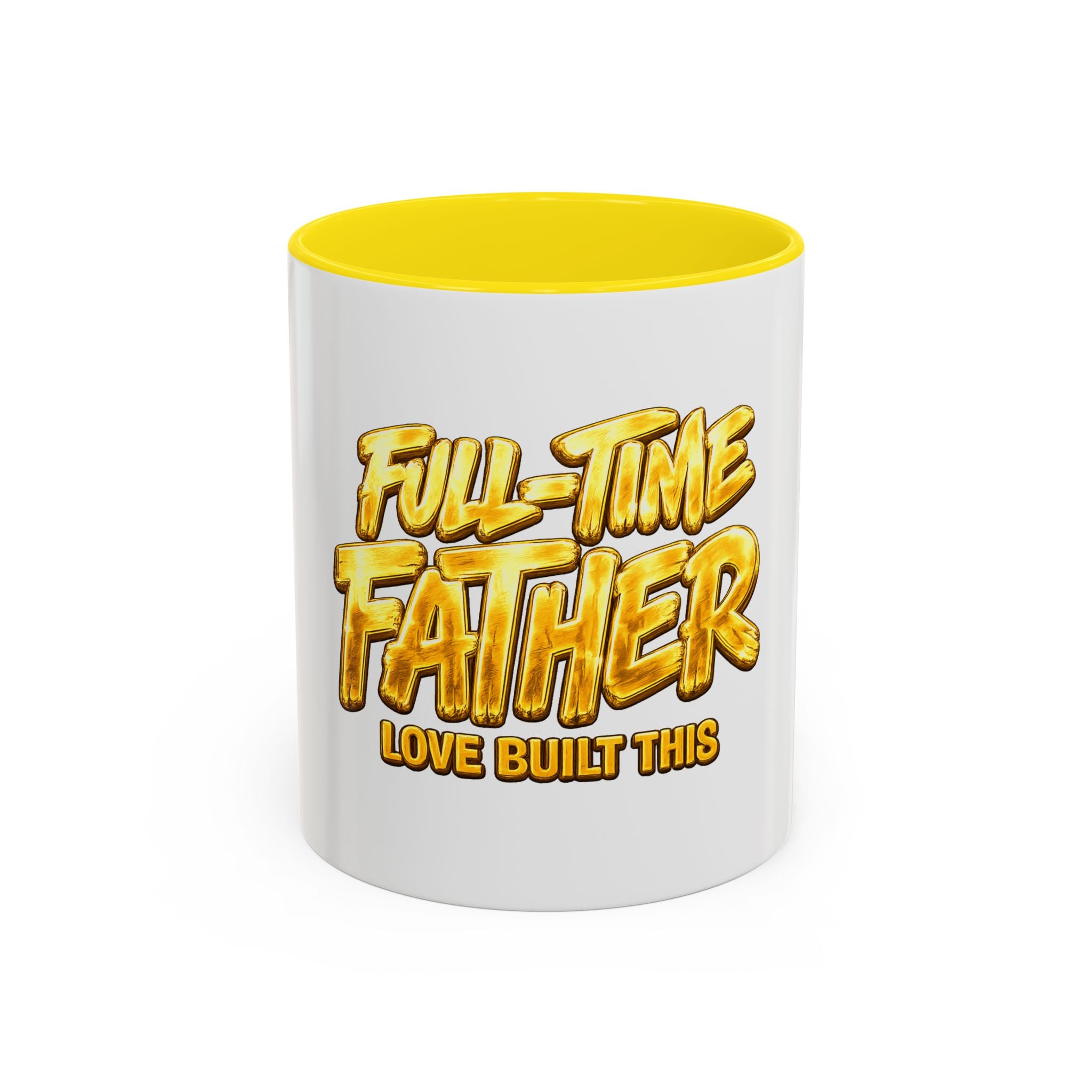 Full-Time Father Coffee Mug — "Full-Time Father Love Built This" Accent Mug (11/15oz)